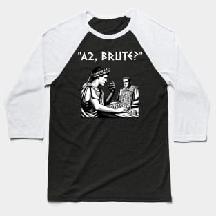 ulius Caesar and Brutus Board Game Meme Funny History Baseball T-Shirt